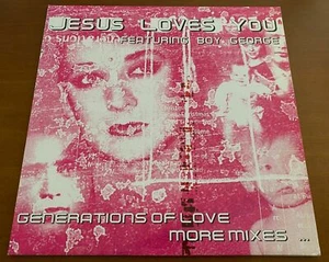 JESUS LOVES YOU BOY GEORGE Generations Of Love More Mixes RARE FRENCH 12" SINGLE - Picture 1 of 6