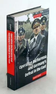 David Stahel 2009 Operation Barbarossa and Germany's Defeat in the East HC w/DJ - Image 1 of 4