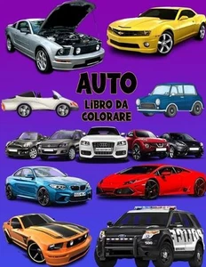 Auto libro da colorare: Libro di attivit? per bambini by Norea Dahlberg (Italian - Picture 1 of 1