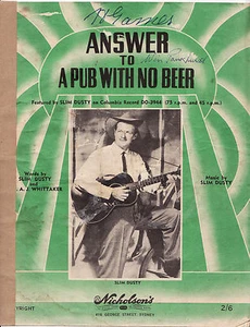 SLIM DUSTY - ANSWER TO A PUB WITH NO BEER 1958 Sheet Music - Picture 1 of 1