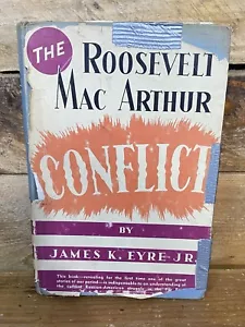 The Roosevelt MacArthur Conflict by James K. Eyre Jr (1950 Hardcover) Signed 1st - Picture 1 of 6