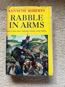 Rabble in Arms by Kenneth Roberts 1956 Edition HC Book BCE - Picture 1 of 6