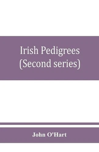 John O'Hart Irish pedigrees; or, The origin and stem of  (Paperback) (UK IMPORT) - Image 1 of 1