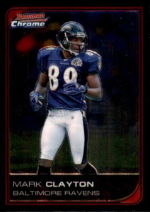 2006 Bowman Chrome #198 Mark Clayton Baltimore Ravens - Picture 1 of 2