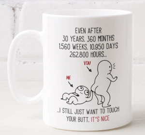 30 Jahre Hochzeitstag Geschenk Touch Your Butt Kaffeebecher für Ehemann Frau  - Bild 1 von 7