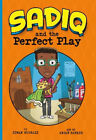 Sadiq And The Perfect Play By Siman Nuurali