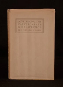 1930 D H Lawrence Love Among The Haystacks & Other Pieces Nonesuch Press - Picture 1 of 6