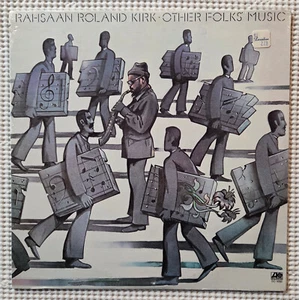 RAHSAAN ROLAND KIRK Other Folks' Music Orig '76 ATLANTIC Mint Sealed No Barcode - Picture 1 of 2