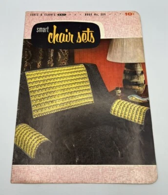Vintage 1954 J&P Coats & Clark's Smart Chair Sets #309 Pattern Book Crafting - Image 1 of 4
