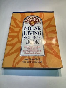 Real Goods Solar Living Sourcebook: The Complete Guide to Renewable Energy Tech - Picture 1 of 14