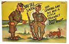 Vtg Postcard Military Army Cartoon You See Sarg Funny Humor Curt Teich Wwii