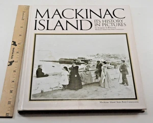 Mackinac Island Its History in Pictures Eugene T. Petersen, 1973 Hardcover - Bild 1 von 11