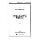 I Will Sing Unto The Lord (Satb And Piano) Satb Composed By Imant Raminsh