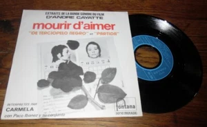 CARMELA / PACO IBANEZ - Mourir D'Aimer French PS 7' OST Fontana 71' A.Girardot - Picture 1 of 1