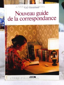 NOUVEAU GUIDE DE LA CORRESPONDANCE, GUY GANACHAUD, ÉDITIONS OUEST-FRANCE, 1984 - Picture 1 of 15