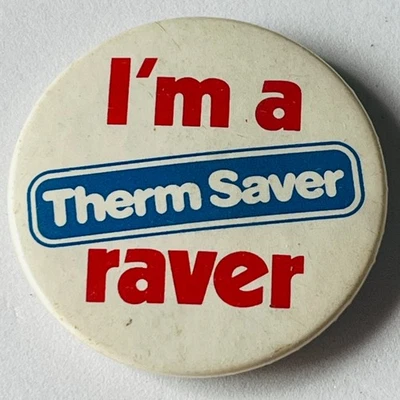 Therm Saver Raver Vintage Pin Lapel Badge Heating Energy Promotion Advertising - Image 1 of 2