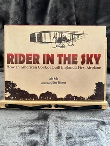 Rider in the Sky How an American Cowboy Built England's First Airplane Inscribed - Picture 1 of 10