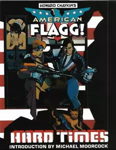 Howard Chaykin's American Flagg Hard Times HC 1985 Graphitti Designs firmato da - Foto 1 di 3