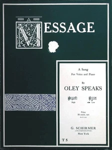 A Message (For Voice and Piano) Vintage Sheet Music By Oley Speaks 1929 - Picture 1 of 1