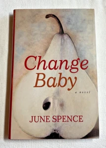 Change Baby by June Spence (2004, Hardcover) - Imagen 1 de 2