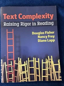 Text Complexity : Raising Rigor in Reading by Douglas Fisher, Diane Lapp and... - Picture 1 of 2