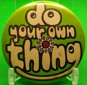 2.25" Vintage Do Your Own Thing Pin Button Say It With Buttons 1972 - Picture 1 of 2