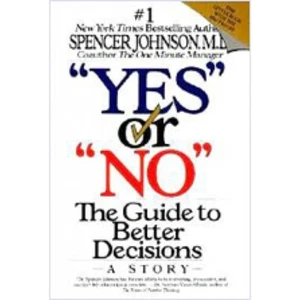 Yes or No: The Guide to Better Decisions - Hardcover - First Edition -VERY GOOD - Picture 1 of 1