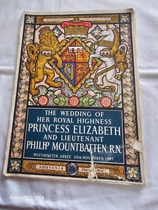 The Wedding of HRH Princess Elizabeth & Lt Philip Mountbatten RN Souvenir Prog - Picture 1 of 8