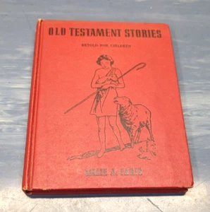 Old Testament Stories Retold For Children, Lillie A Faris HC 1940 illustrated - Picture 1 of 9