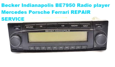 Becker Indianapolis BE7950 Radio player Mercedes Porsche Ferrari REPAIR SERVICE - Image 1 of 2
