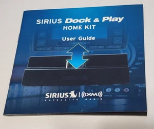 Sirius XM Radio Dock & Play Home Kit 2009 Przewodnik użytkownika Tylko broszura - Zdjęcie 1 z 4