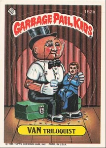 1986 Topps Garbage Pail Kids Van Triloquist #152B - Picture 1 of 2