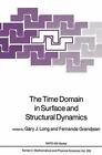 The Time Domain in Surface and Structural Dynamics by G.J Long (English) Paperba