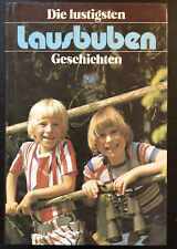 Die lustigen Lausbuben Geschichten v. verschiedenen Autoren,TOSA Verlag Wien1980