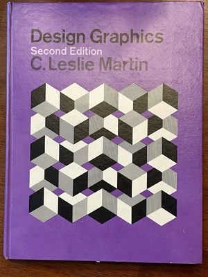 DESIGN GRAPHICS By C. Leslie Martin - Hardcover Second Edition 1968 - Image 1 of 4