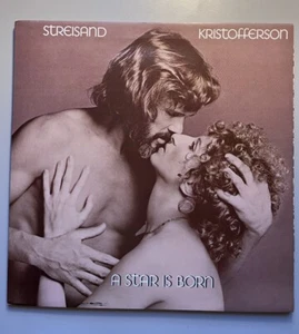 Streisand, Kristofferson - A Star Is Born (Vinyl, CBS 86021, 1976 First Press) - Picture 1 of 9