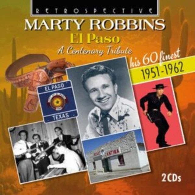 Marty Robbins El Paso A Centenary Tribute 2 CD NEW - Image 1 of 1