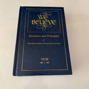 We Believe: Doctrines and Principles of the Church - Volume 1 and 2 Hardcover - Picture 1 of 4