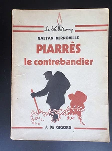 Scoutisme Piarrès le contrebandier Gaetan Bernoville de Gigord Feu de camp - Picture 1 of 3