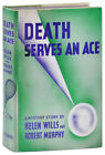 Helen Wills, Robert Murphy / Death Serves An Ace 1St Edition 1939