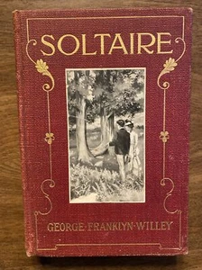 Soltaire by George Franklyn Willey 1902 Book Illustrated Engravings B13 - Imagen 1 de 12