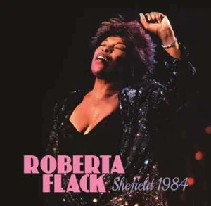 ROBERTA FLACK / SHEFIELD 1984 (1CD) - Picture 1 of 2