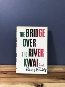 The Bridge Over The River Kwai ~ Pierre Boulle ~ 1954 (C) - Picture 1 of 7