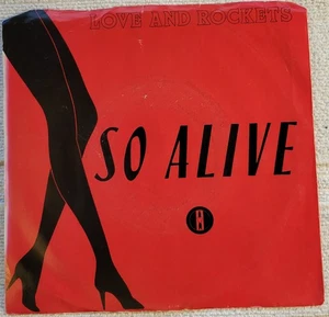 Love and Rockets "So Alive / Dreamtime" F / VG DISCOUNTED FOR 2 SKIPS ON B SIDE - Imagen 1 de 4