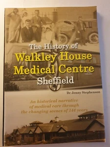 Die Geschichte des Walkley House Medical Center Sheffield... von Dr. Jenny Stephenson - Bild 1 von 3