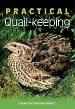 Sarah Barratt Martin Barratt Practical Quail-keeping (Paperback)
