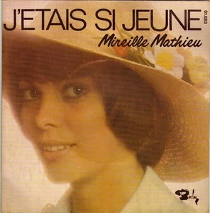 MIREILLE MATHIEU J'ETAIS SI JEUNE FRENCH 45 SINGLE CHRISTIAN GAUBERT / COLOMBIER - Imagen 1 de 1
