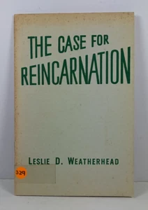 THE CASE FOR REINCARNATION ; Leslie D Weatherhead ; Booklet 1963 - Picture 1 of 3