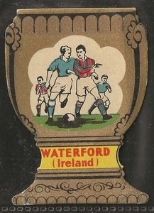 DONALDSON-FOOTBALL TEAMS 1946-1955 (SHAPED AS CUPS)-#140- WATERFORD (IRELAND) - Picture 1 of 2