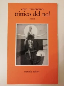 TRITTICO DEL NO! - ENZO TRAMONTANO - MANZELLA EDITORE - Bild 1 von 1